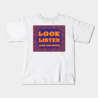 Look and Listen Kids T-Shirt